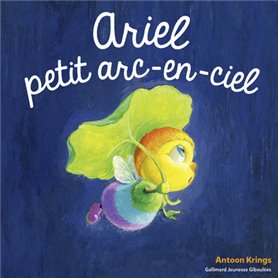 Ariel, petit arc-en ciel