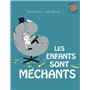 Les enfants sont méchants