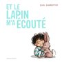 Et le lapin m'a écouté