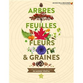 Arbres, feuilles, fleurs et graines