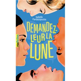 Demandez-leur la lune