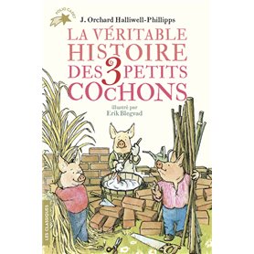 La véritable histoire des trois petits cochons