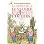 La véritable histoire des trois petits cochons