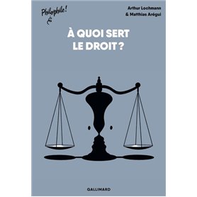 À quoi sert le droit ?