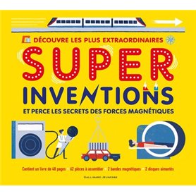 Découvre les plus extraordinaires - Super Inventions