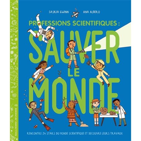 Professions scientifiques : sauver le monde