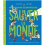 Professions scientifiques : sauver le monde