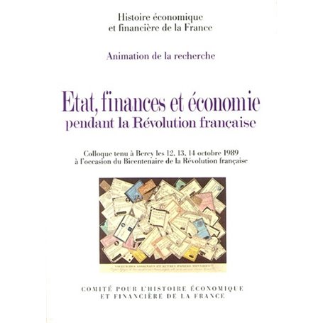 ÉTAT, FINANCES ET ÉCONOMIE PENDANT LA RÉVOLUTION FRANÇAISE