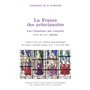 LA FRANCE DES PRINCIPAUTÉS : LES CHAMBRES DES COMPTES AU XIVE ET XVE SIÈCLES