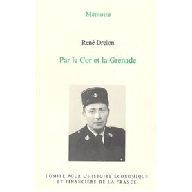 PAR LE COR ET LA GRENADE