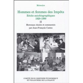 HOMMES ET FEMMES DES IMPÔTS. RÉCITS AUTOBIOGRAPHIQUES, 1920-1990. DES RÉGIES FIN