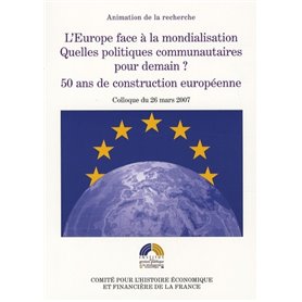 L'EUROPE FACE À LA MONDIALISATION. QUELLES POLITIQUES COMMUNAUTAIRES POUR DEMAIN