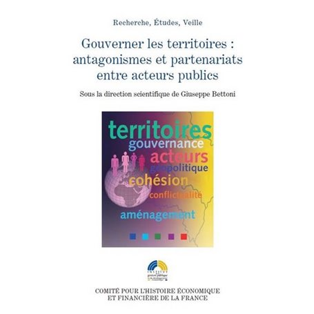 gouverner les territoires, antagonismes et partenariats entre acteurs publics