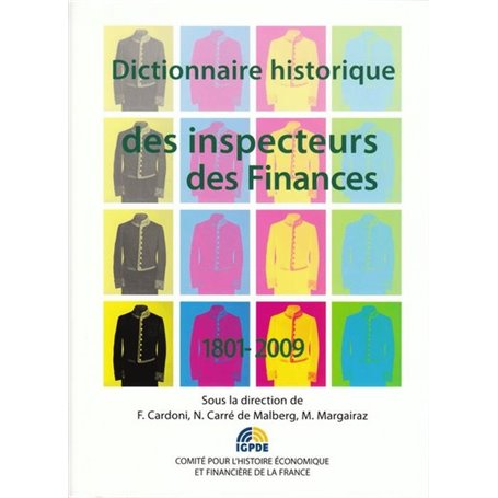 dictionnaire historique des inspecteurs des finances 1801-2009