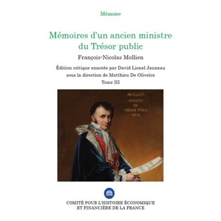 MEMOIRES D UN ANCIEN MINISTRE DU TRESOR PUBLIC -TOME III