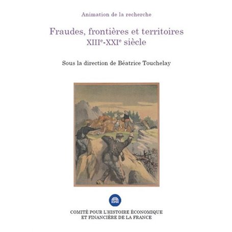 Fraudes, frontières et territoires XIIIe-XXIe siècle