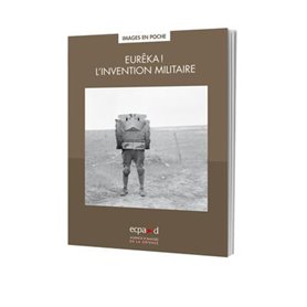 Eurêka ! L'invention Militaire