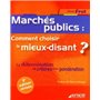 Marchés publics : Comment choisir le mieux-disant ?