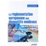 La réglementation européenne des dispositifs médicaux