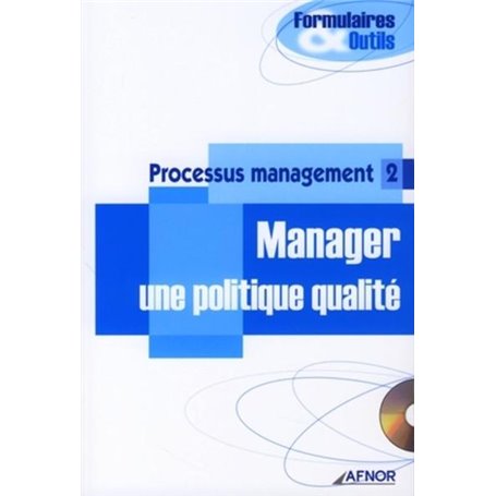 Processus management 2 - Manager une politique qualité