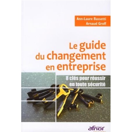 Le guide du changement en entreprise