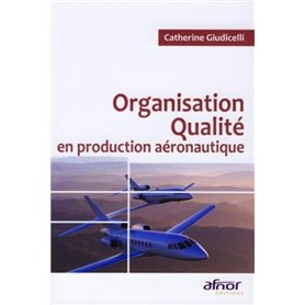 Organisation qualité en production aéronautique