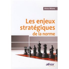 Les enjeux stratégiques de la norme