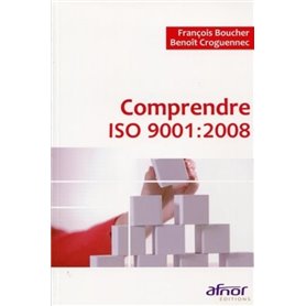 Comprendre ISO 9001: 2008