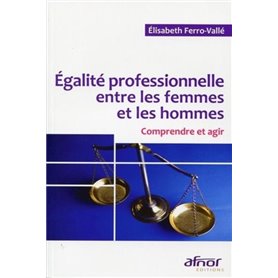 Egalité professionnelle entre les femmes et les hommes