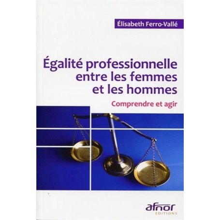 Egalité professionnelle entre les femmes et les hommes