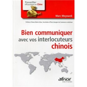 Bien communiquer avec vos interlocuteurs chinois