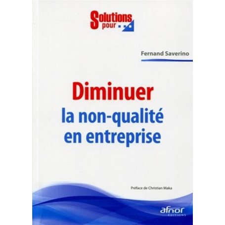 Diminuer la non-qualité en entreprise