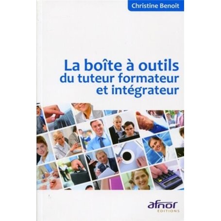 La boîte à outils du tuteur formateur et intégrateur