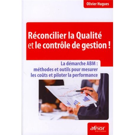 Réconcilier la qualité et le contrôle de gestion !