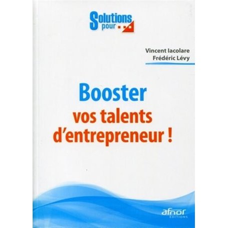 Booster vos talents d'entrepreneur !