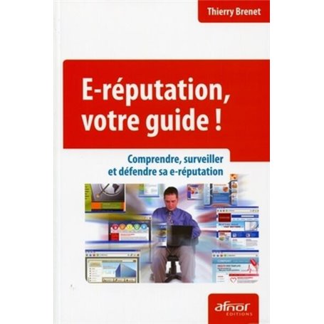 E-réputation, votre guide !