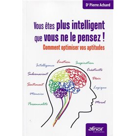 Vous êtes plus intelligent que vous ne le pensez !