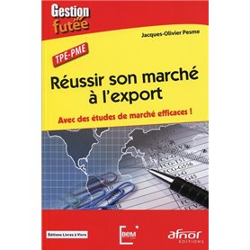 Réussir son marché à l'export