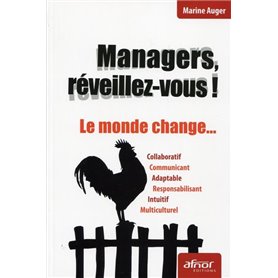 Managers, réveillez-vous !