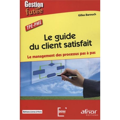 Le guide du client satisfait