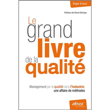 Le grand livre de la qualité