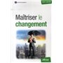 Maîtriser le changement