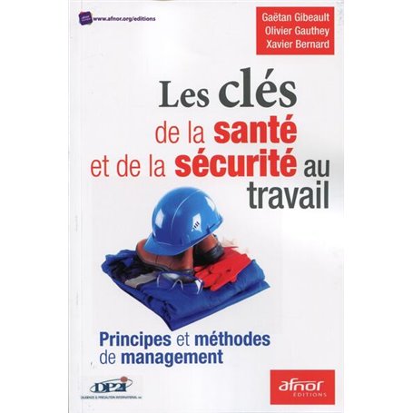 Les clés de la santé et de la sécurité au travail