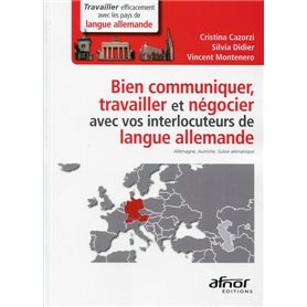 Bien communiquer, travailler et négocier avec vos interlocuteurs de langue allemande