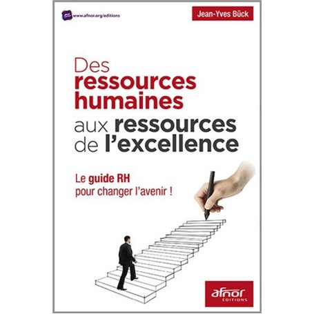 Des ressources humaines aux ressources de l'excellence