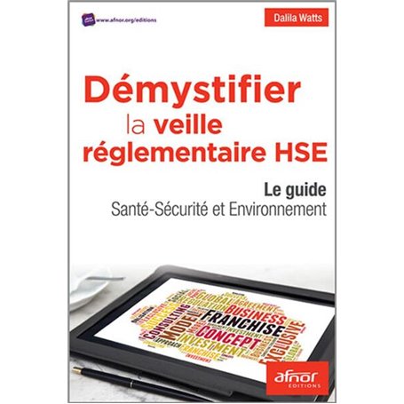 Démystifier la veille réglementaire HSE