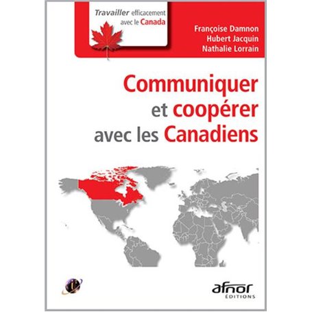 Communiquer et coopérer avec les Canadiens