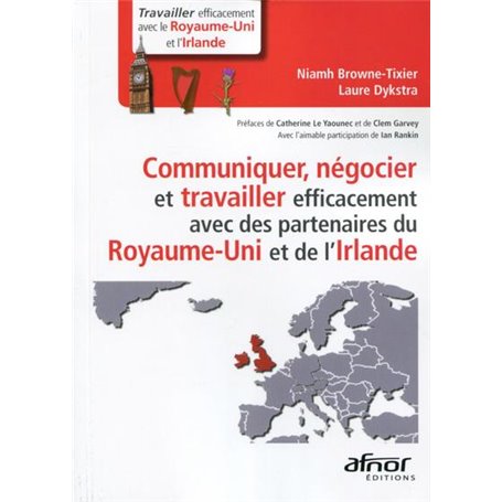 Communiquer, négocier et travailler efficacement avec des partenaires du Royaume Uni et de l'Irlande