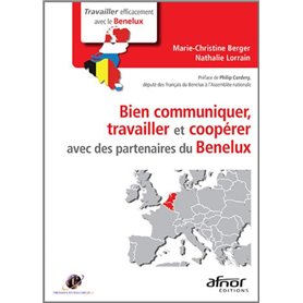 Bien communiquer, travailler et coopérer avec des partenaires du Benelux