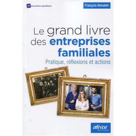 Le grand livre des entreprises familiales